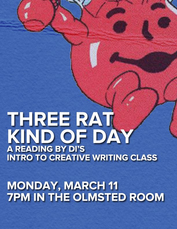 Poster for the reading titled "Three Rat Kind of Day"